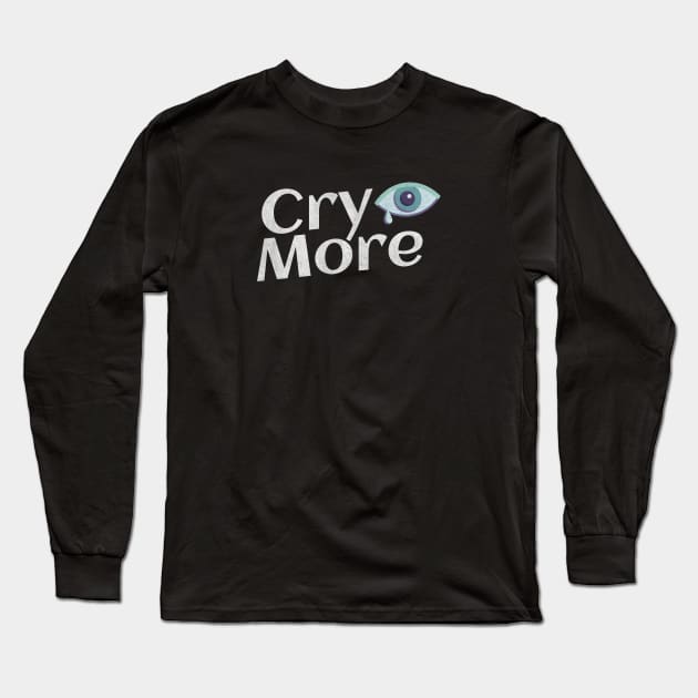 Cry More - Pale Blue Tears Long Sleeve T-Shirt by My Pet Minotaur